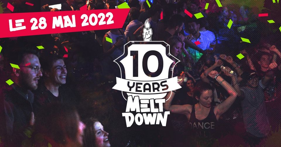 10 ans des Meltdown