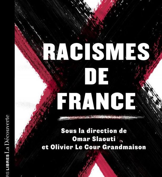 Rencontre avec Olivier Le Cour Grandmaison autour de l&rsquo;ouvrage collectif : « Racismes de France »