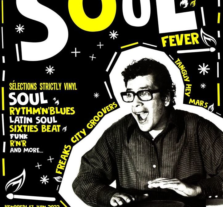 Soul Fever ! Soirée Soul Rythm&rsquo;n&rsquo;Blues et autres sons fifties & sixties