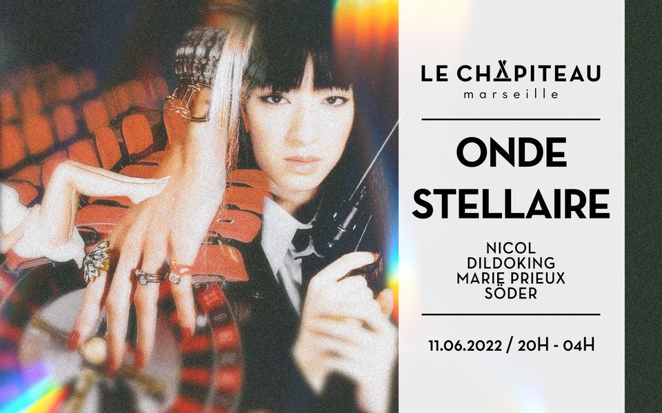 ONDE STELLAIRE – w/ Nicol, Marie Prieux, Dildoking, Söder