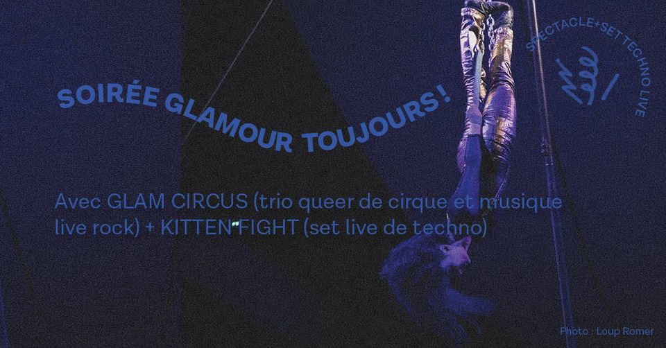 Glamour toujours ✧ spectacle + set techno live