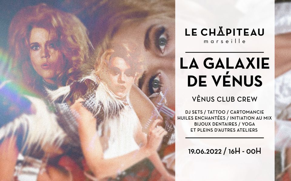 La Galaxie de Vénus – Open Air & Sorcellerie w/ Venus Club