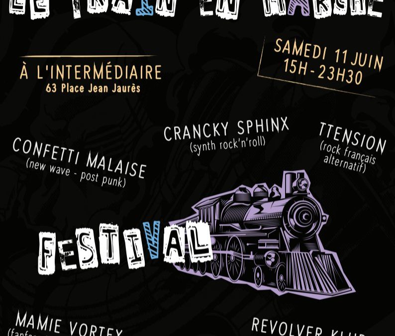 ••• FESTIVAL DU TRAIN EN MARCHE •••