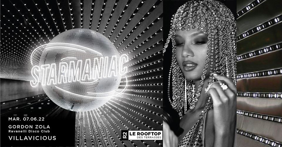 R2 I LE ROOFTOP x STARMANIAC – VILLAVICIOUS – GORDON ZOLA – 07.06