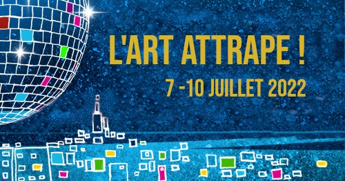 L&rsquo;ART ATTRAPE #2022