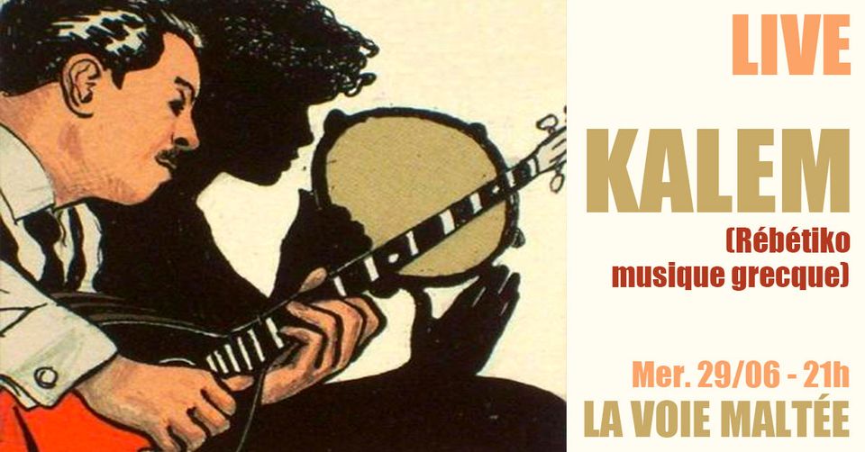 LIVE Musique Grecque : KALEM (Rébétiko)