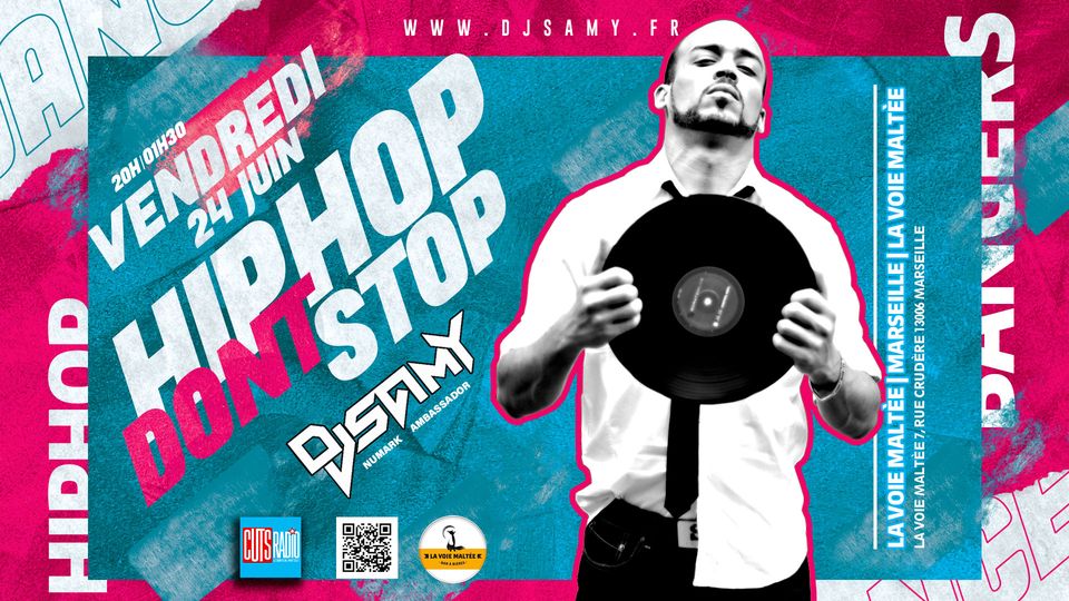 DJ SAMY @ La Voie Maltée | HIP HOP DON&rsquo;T STOP