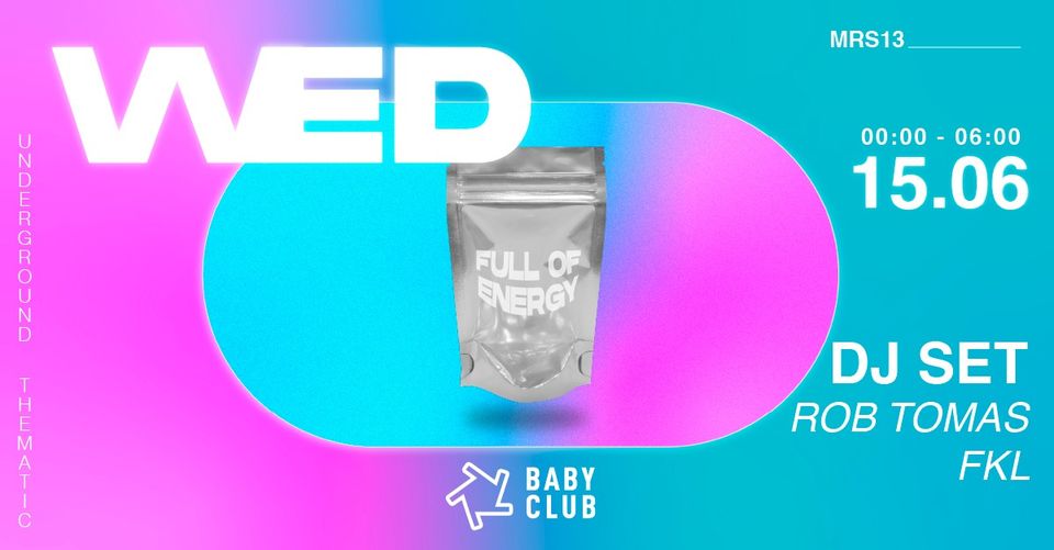 WED : Rob Tomas & FKL