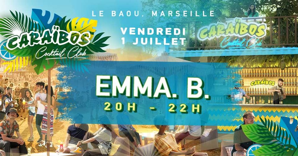 CARAÏBOS COCKTAIL CLUB x EMMA.B // Le Baou (Marseille)