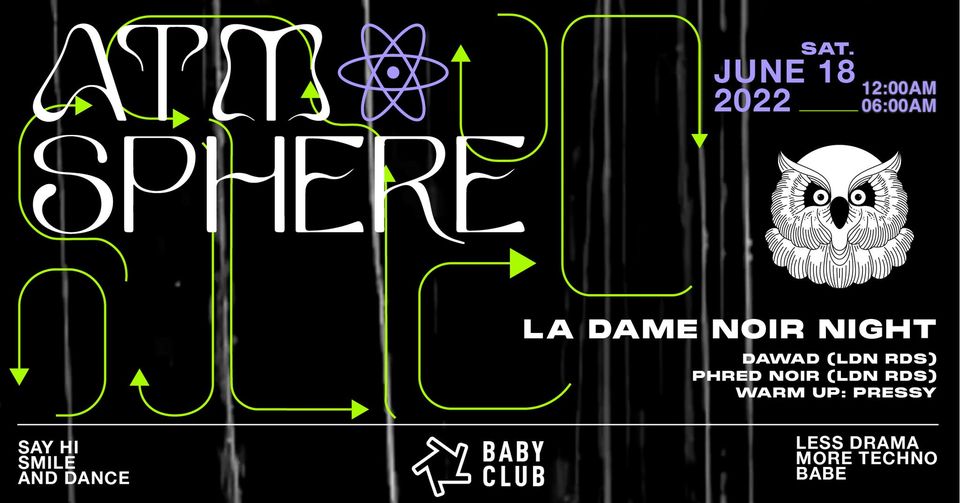 ATMOSPHERE : La Dame Noir – DAWAD, PHRED NOIR, PRESSY