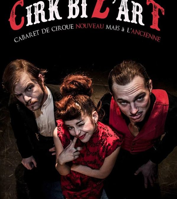 Cirk biZ&rsquo;arT – Cabaret biZ&rsquo;arT