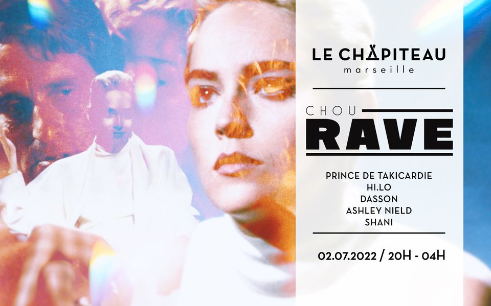 chouRAVE – w/ Paradigm, Prince de Takicardie & HI.LO