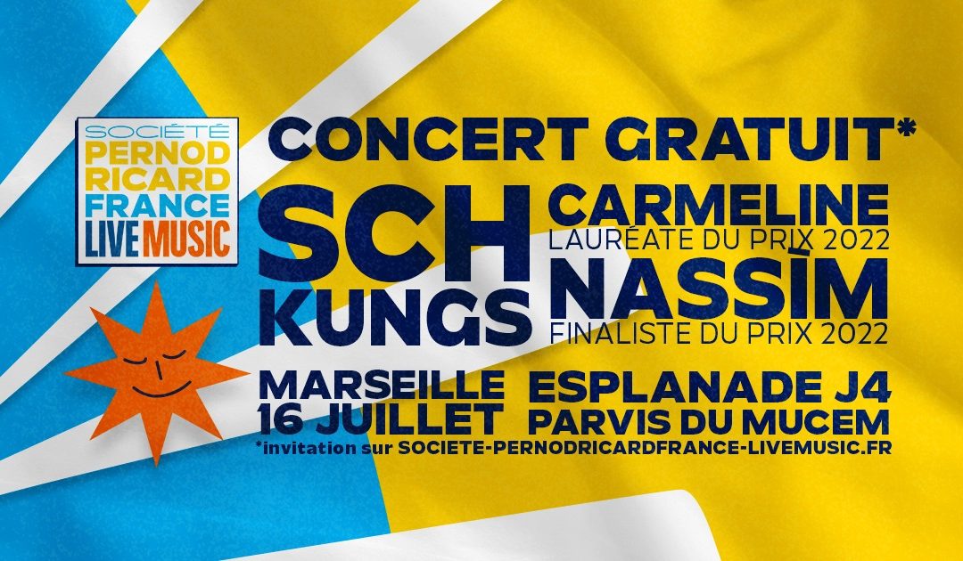 CONCERT GRATUIT l MARSEILLE 16 Juillet l SCH, Carmeline, Nassím + Guests l PERNOD RICARD LIVE MUSIC