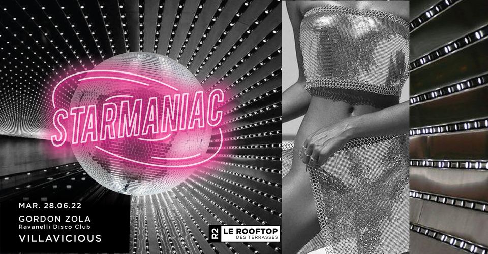 R2 I LE ROOFTOP x STARMANIAC – VILLAVICIOUS – GORDON ZOLA – 28.06