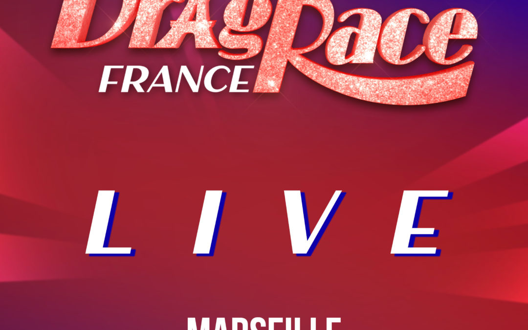 DRAG RACE FRANCE LIVE