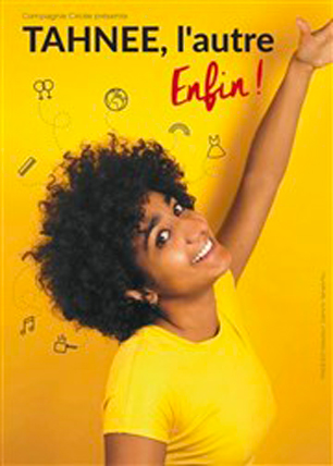 TAHNEE DANS L’AUTRE… ENFIN !