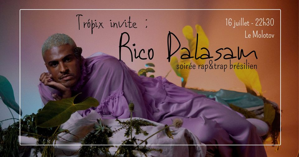 Trópix invite : Rico Dalasam + soirée Rap&Trap brésilien