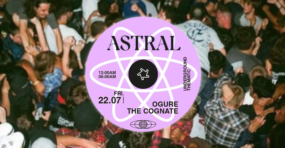 ASTRAL : Ogure & The Cognate