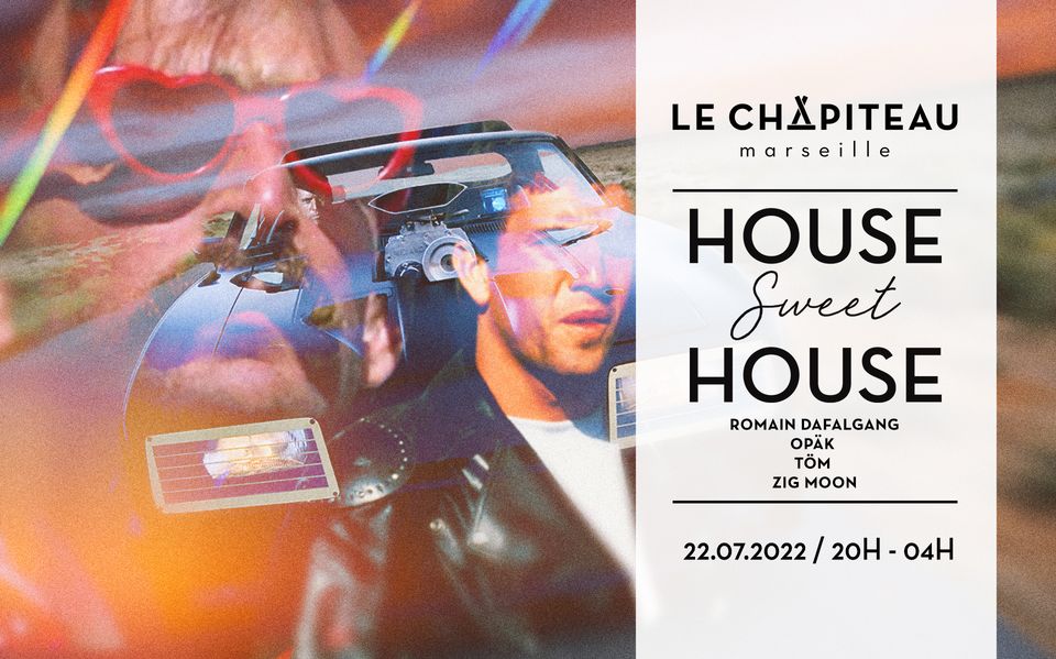 House Sweet House – w/ Newtrack (Romain Dafalgang, Opäk, « Simon », Töm)