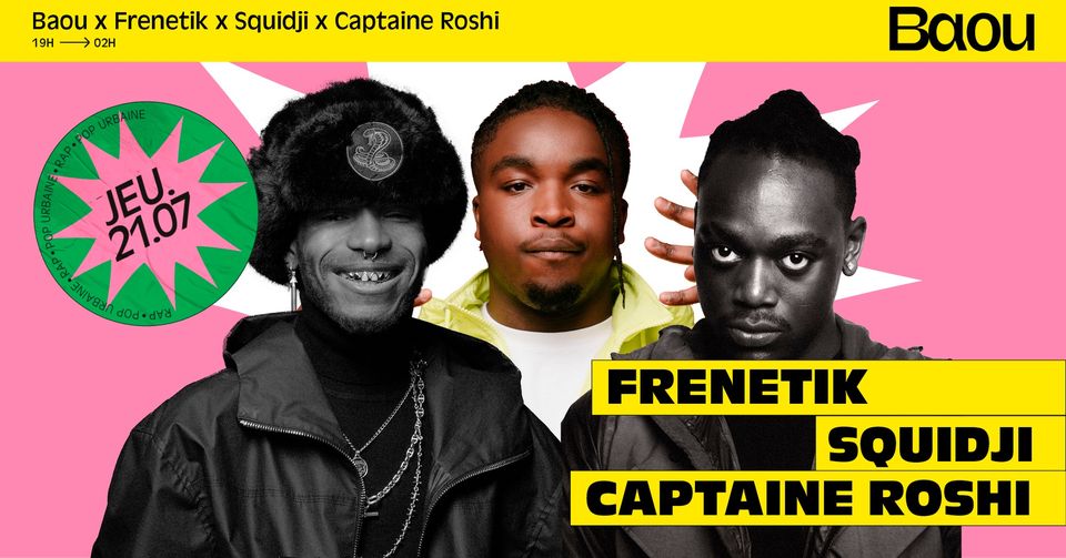 Baou x Squidji | Captaine Roshi | Frenetik