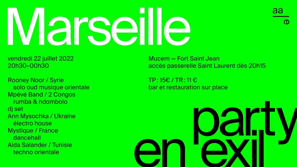 Party en exil MARSEILLE / PARIS
