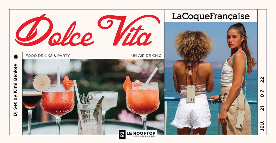 R2 I LE ROOFTOP – DOLCE VITA x LA COQUE FRANÇAISE – 21.07