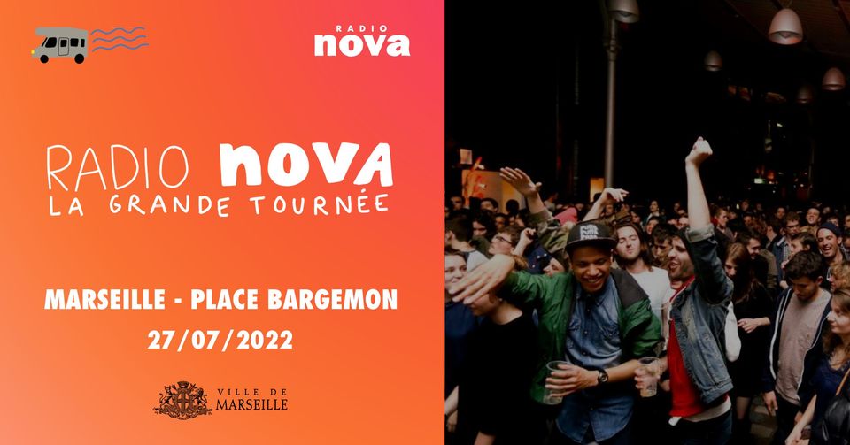 La Grande Tournée de Radio Nova / Marseille