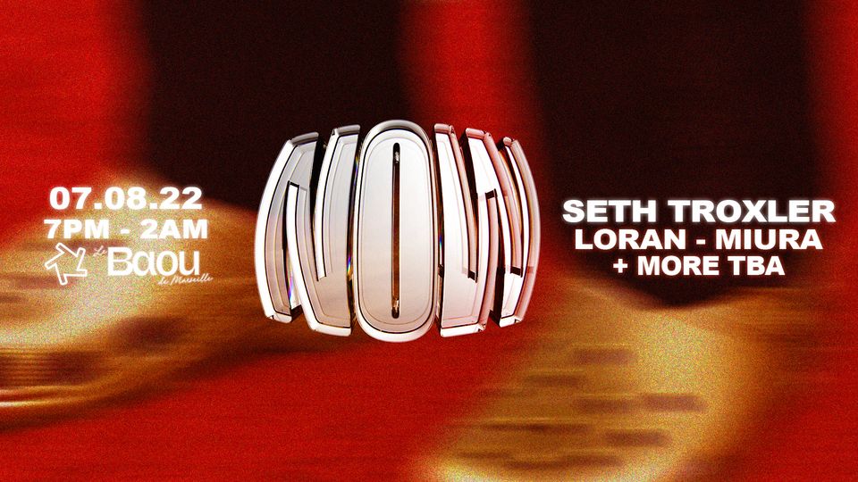NOW x Baou : SETH TROXLER – LORAN – MIURA