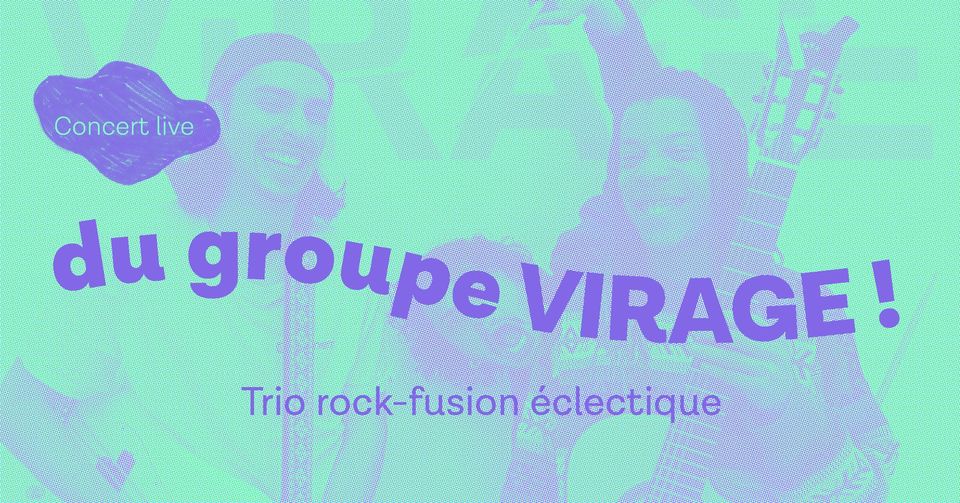 Concert VIRAGE (live)