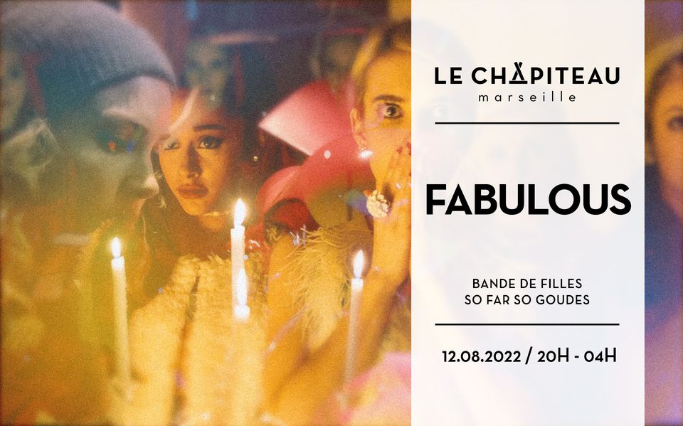 FABULOUS – w/ Bande de Filles & So Far So Goudes