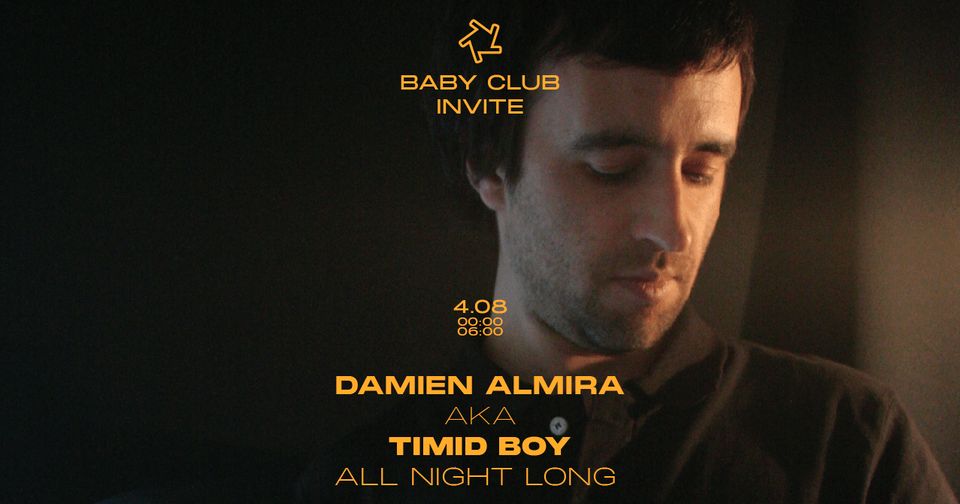 Baby invite : Damien Almira aka Timid Boy