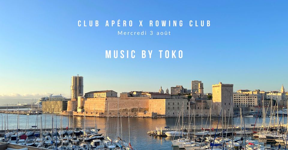 CLUB APÉRO x ROWING CLUB – Mercredi 3 août
