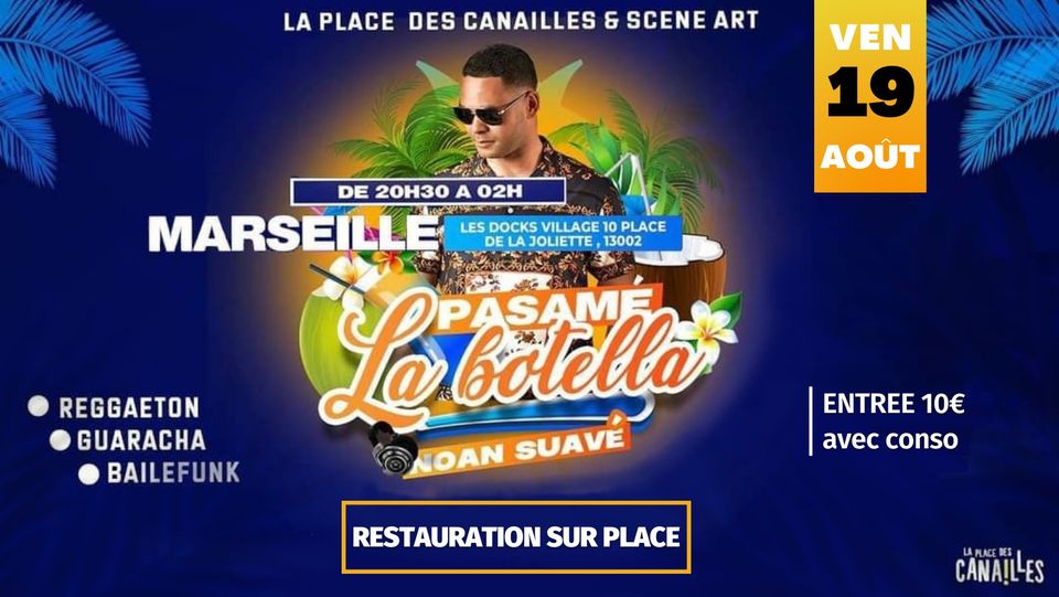 PASAMÉ LA BOTELLA – Ven 19 Août