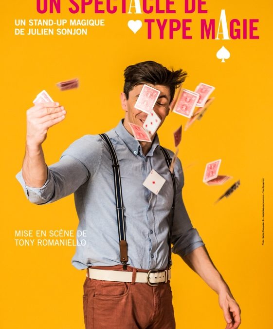 UN SPECTACLE DE TYPE MAGIE
