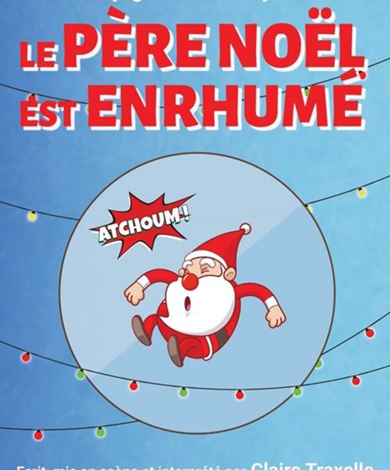 LE PÈRE NOËL EST ENRHUMÉ