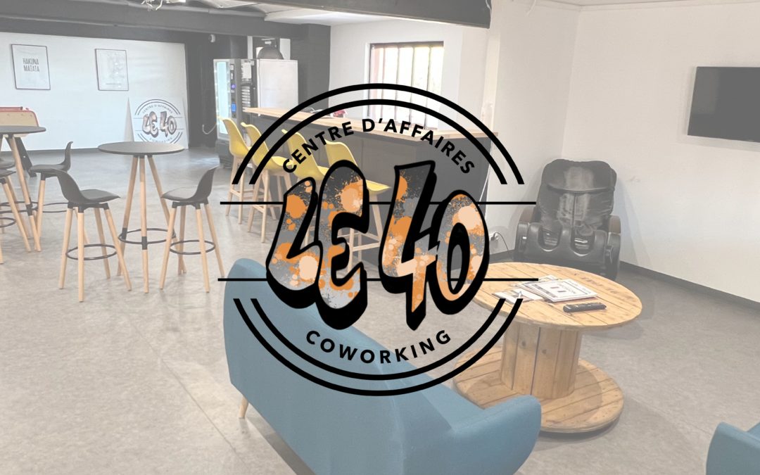 Le 40 Centre d&rsquo;affaires – Coworking