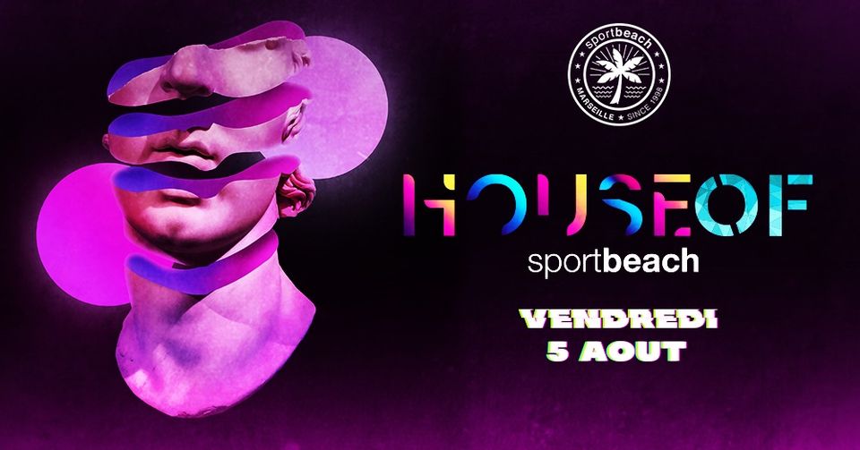 HOUSE OF…SPORT BEACH