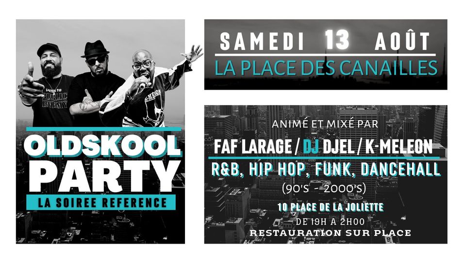 OLDSKOOL PARTY – Samedi 13 août