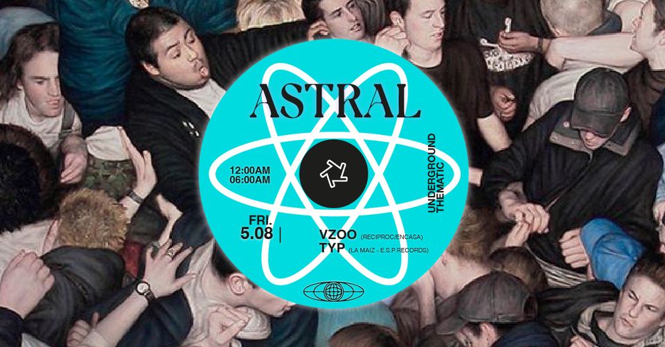 ASTRAL : VZOO (reciproc/encasa) – Typ (La Maiz – e.s.p.records)