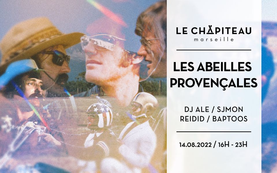 Les Abeilles Provençales – w/ DJ Ale,  Sjmon, Reidid & Baptoos
