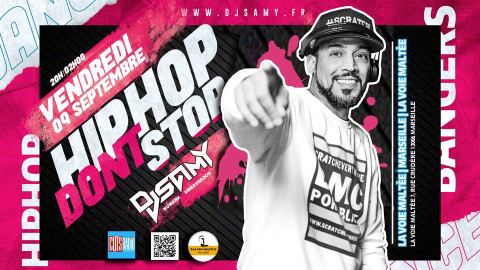 DJ SAMY @ La Voie Maltée | HIP HOP DON&rsquo;T STOP