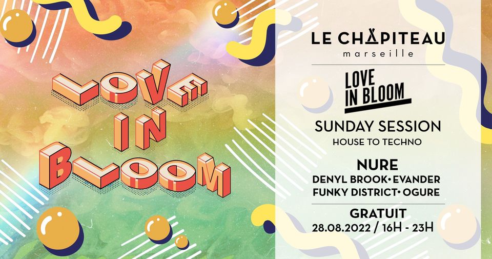 Love in Bloom – w/ NURE, Denyl Brook, Evander, Funky District & Ogure