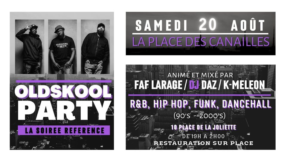 OLDSKOOL PARTY – Samedi 20 août