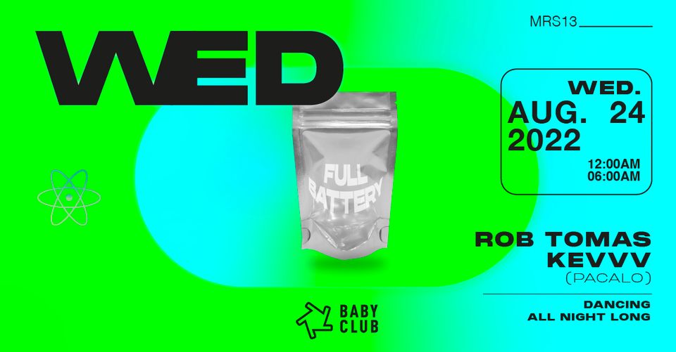 WED : Rob Tomas  + Kevvv (Pacalo)
