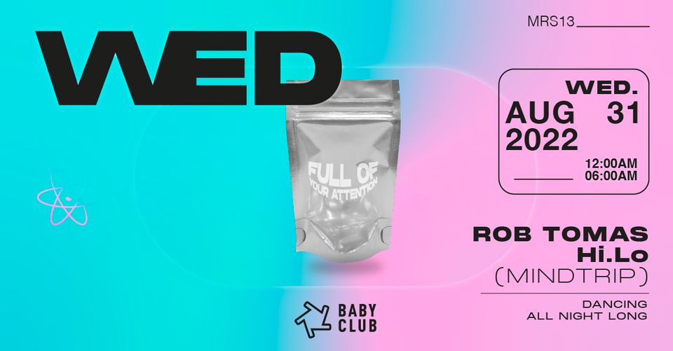WED : Rob Tomas & Hi.Lo (Mindtrip)