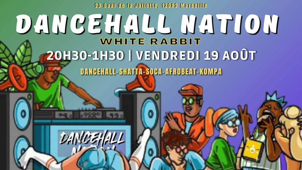 DANCEHALL NATION X WHITE RABBIT