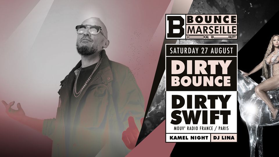 Dirty Bounce ! Dirty Swift X KamelNight X Lina