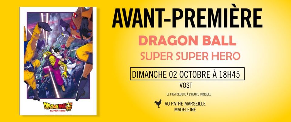 Dragon Ball Super : Super Hero – Avant-Première