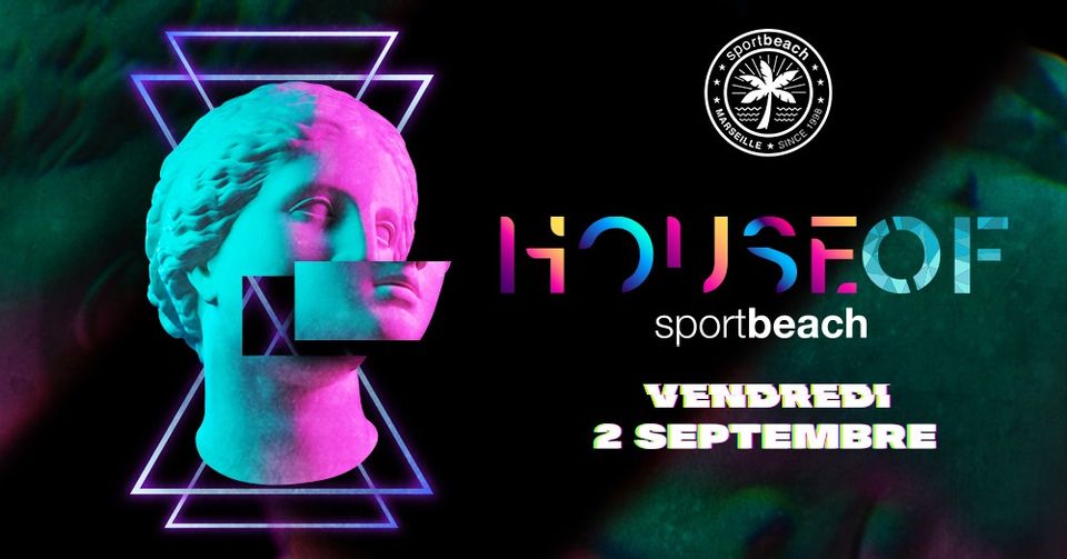 HOUSE OF…SPORT BEACH