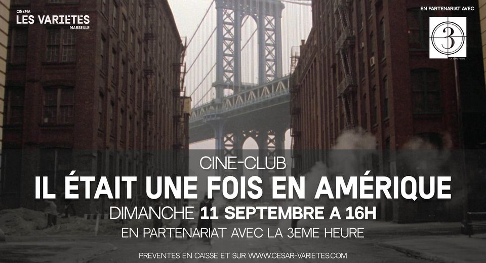 Les rencontres de la 3e Heure : IL ÉTAIT UNE FOIS EN AMÉRIQUE